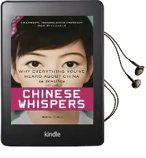 Chinese Whispers: Why Everything You'Ve Heard About China is Wrong Audiobook download free by Ben Chu