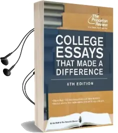 College Essays That Made a Difference, 6th Edition Audiobook download free by Princeton Review
