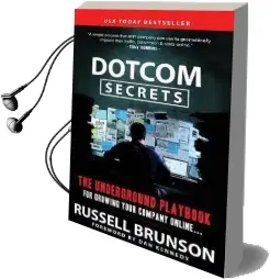 Dotcom Secrets: The Underground Playbook for Growing Your Company Online Audiobook download free by Russell Brunson