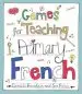 Audiobook Games for Teaching Primary French author Daniele Bourdais
