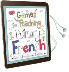 Games for Teaching Primary French Audiobook download free by Daniele Bourdais