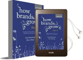 How Brands Grow: Part 2: Emerging Markets, Services, Durables, new and Luxury Brands Audiobook download free by Jenni Romaniuk
