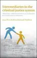 Audiobook Intermediaries in the Criminal Justice System: Improving Communication for Vulnerable Witnesses and Defendants author Joyce Plotnikoff