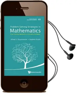 Problem-Solving Strategies in Mathematics: From Common Approaches to Exemplary Strategies Audiobook download free by Alfred S. Posamentier