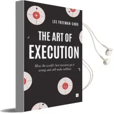 The art of Execution: How the World'S Best Investors get it Wrong and Still Make Millions Audiobook download free by Lee Freeman Shor