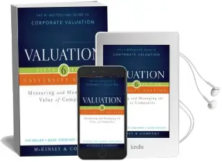 Valuation: Measuring and Managing the Value of Companies, University Edition Audiobook download free by Inc. Mckinsey & Company