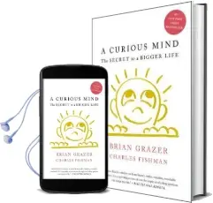 A Curious Mind: The Secret to a Bigger Life Audiobook download free by Brian Grazer