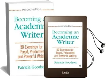 Becoming an Academic Writer: 50 Exercises for Paced, Productive, and Powerful Writing Audiobook download free by Patricia Goodson