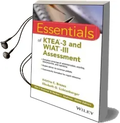 Essentials of Ktea-3 and Wiat-Iii Assessment Audiobook download free by Kristina C. Breaux