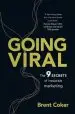 Audiobook Going Viral: The 9 Secrets of Irresistible Marketing author Brent Coker