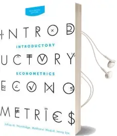 Introductory Econometrics: Asia Pacific Edition Audiobook download free by Jeffrey M. Wooldridge