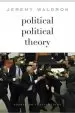 Audiobook Political Political Theory: Essays on Institutions author Jeremy Waldron