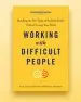 Audiobook Working With Difficult People: Handling the ten Types of Problem People Without Losing Your Mind author Amy Cooper Hakim