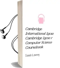 Cambridge International Igcse: Cambridge Igcse (r) Computer Science Coursebook Audiobook download free by Sarah Lawrey