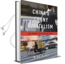 China'S Crony Capitalism: The Dynamics of Regime Decay Audiobook download free by Minxin Pei