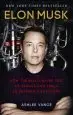 Audiobook Elon Musk: How the Billionaire ceo of Spacex and Tesla is Shaping our Future author Ashlee Vance