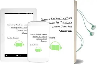 Fostering Resilient Learners: Strategies for Creating a Trauma-Sensitive Classroom Audiobook download free by Kristin Souers
