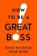 Audiobook How to be a Great Boss author Gino Wickman