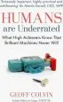 Audiobook Humans are Underrated: What High Achievers Know That Brilliant Machines Never Will author Geoff Colvin