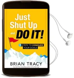 Just Shut up and do it! Audiobook download free by Brian Tracy