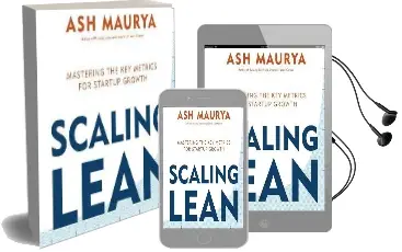 Scaling Lean: Mastering the key Metrics for Startup Growth Audiobook download free by Ash Maurya