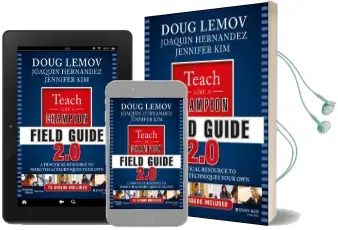 Teach Like a Champion Field Guide 2.0: A Practical Resource to Make the 62 Techniques Your own Audiobook download free by Doug Lemov