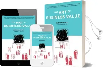 The art of Business Value Audiobook download free by Mark Schwartz