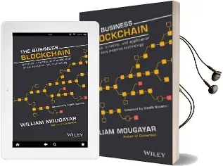 The Business Blockchain: Promise, Practice, and Application of the Next Internet Technology Audiobook download free by William Mougayar