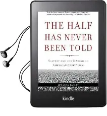 The Half has Never Been Told: Slavery and the Making of American Capitalism Audiobook download free by Edward E. Baptist