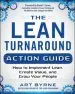 Audiobook The Lean Turnaround Action Guide: How to Implement Lean, Create Value and Grow Your People author Art Byrne