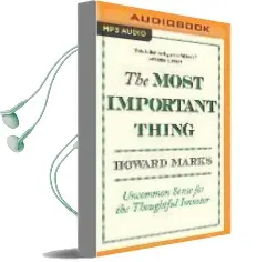The Most Important Thing: Uncommon Sense for the Thoughtful Investor Audiobook download free by John Fitzgibbon