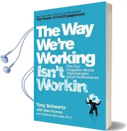 The way We'Re Working Isn'T Working Audiobook download free by Tony Schwartz