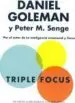 Audiobook Triple Focus / the Triple Focus author Prof Daniel Goleman