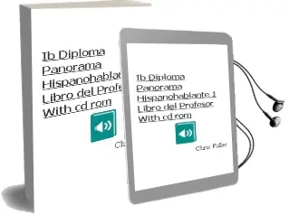 Ib Diploma: Panorama Hispanohablante 1 Libro del Profesor With Cd-Rom Audiobook download free by Chris Fuller