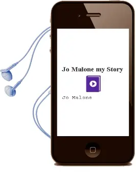 Jo Malone: My Story Audiobook download free by Jo Malone