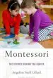 Audiobook Montessori: The Science Behind the Genius author Angeline Stoll Lillard