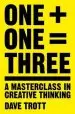 Audiobook One Plus one Equals Three: A Masterclass in Creative Thinking author Dave Trott