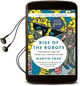 Rise of the Robots: Technology and the Threat of a Jobless Future Audiobook download free by Martin Ford