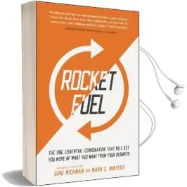 Rocket Fuel: The one Essential Combination That Will get you More of What you Want From Your Business Audiobook download free by Gino Wickman