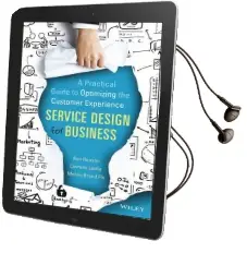 Service Design for Business: A Practical Guide to Optimizing the Customer Experience Audiobook download free by Ben Reason