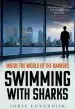 Audiobook Swimming With Sharks: Inside the World of the Bankers author Joris Luyendijk