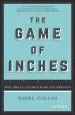 Audiobook The Game of Inches: Why Small Change Wins big Results author Nigel Collin