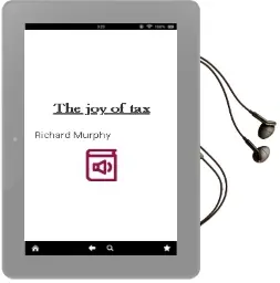 The joy of tax Audiobook download free by Richard Murphy