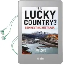 The Lucky Country? Reinventing Australia Audiobook download free by Ian Lowe