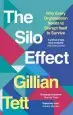 Audiobook The Silo Effect: Why Every Organisation Needs to Disrupt Itself to Survive author Gillian Tett