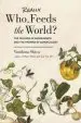 Audiobook Who Really Feeds the World?: The Failures of Agribusiness and the Promise of Agroecology author Dr Vandana Shiva
