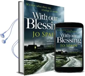 With our Blessing: (An Inspector tom Reynolds Mystery Book 1) Audiobook download free by Jo Spain