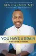 Audiobook You Have a Brain: A Teen'S Guide to T.H.I.N.K. B.I.G. author Ben Carson