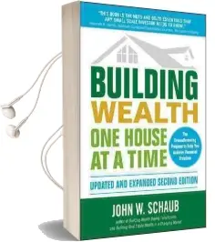 Building Wealth one House at a Time, Updated and Expanded, Second Edition Audiobook download free by John W. Schaub