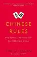 Audiobook Chinese Rules: Five Timeless Lessons for Succeeding in China author Tim Clissold